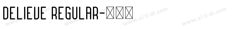 Delieve Regular字体转换